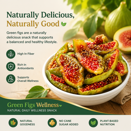 🌿Green Figs Wellness – Premium Dried Green Figs with Natural Plant Nutrients for Daily Wellness-TY