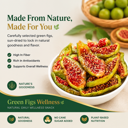 🌿Green Figs Wellness – Premium Dried Green Figs with Natural Plant Nutrients for Daily Wellness-TY
