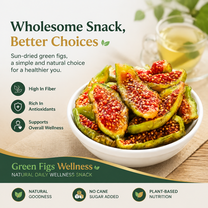 🌿Green Figs Wellness – Premium Dried Green Figs with Natural Plant Nutrients for Daily Wellness-TY